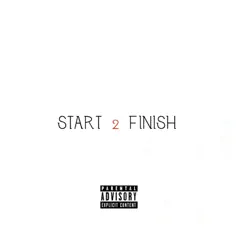 Start 2 Finish - Single (feat. Taylor Weeze) - Single by Jamaar album reviews, ratings, credits