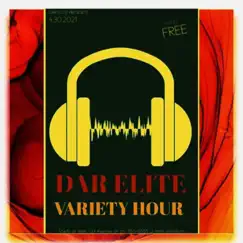 DAR Elite Presents: Variety Hour by True God & Shokus Apollo album reviews, ratings, credits