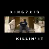 Killin' It - Single album lyrics, reviews, download