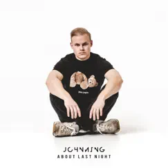 About Last Night - EP by Johnning album reviews, ratings, credits