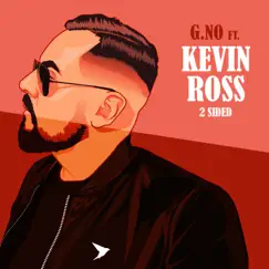 2 Sided (feat. Kevin Ross) - Single by G.No album reviews, ratings, credits