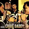Craig Daddy - Single album lyrics, reviews, download