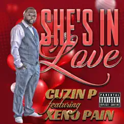 She's In Love (feat. Xeno Pain) - Single by Cuzin P album reviews, ratings, credits