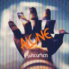 Alone - Single by Subourbon album reviews, ratings, credits