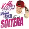 Soltera (feat. Danny Romero & Fito Blanko) song lyrics