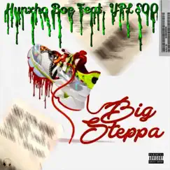 Big Steppa (feat. SO) - Single by Hunxho Bo3 album reviews, ratings, credits