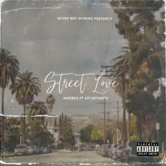 Street Love - Single by Mosez-X album reviews, ratings, credits
