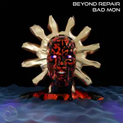 Bad Mon - Single by Beyond Repair album reviews, ratings, credits