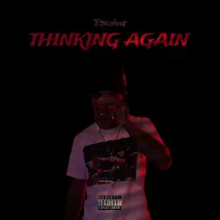 Thinking Again - Single by Escobar album reviews, ratings, credits