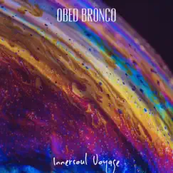 Innersoul Voyage - EP by Obed Bronco album reviews, ratings, credits