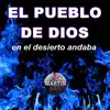 El pueblo de Dios (en el desierto andaba) - Single album lyrics, reviews, download