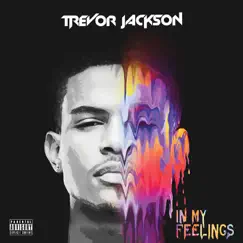 In My Feelings by Trevor Jackson album reviews, ratings, credits