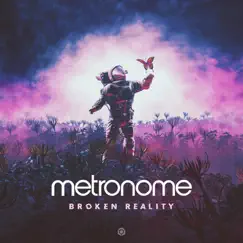 Broken Reality - Single by Metronome album reviews, ratings, credits