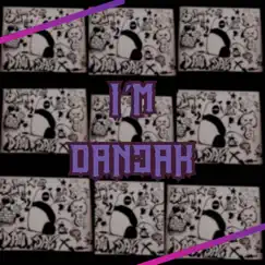 I'm Danjak (Remastered) Song Lyrics
