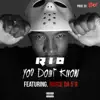 You Don't Know (feat. Royce Da 5'9) - Single album lyrics, reviews, download