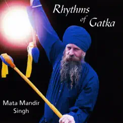 Rhythms of Gatka by Mata Mandir Singh album reviews, ratings, credits