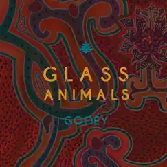 Gooey - Single by Glass Animals album reviews, ratings, credits