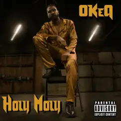 Holy Moly - Single by OKeQ album reviews, ratings, credits