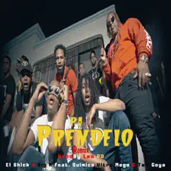 Pa Prendelo (feat. Quimico Ultra Mega & Tali Goya) [Remix] - Single by El Shick & Big K album reviews, ratings, credits