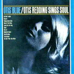 Otis Blue: Otis Redding Sings Soul by Otis Redding album reviews, ratings, credits