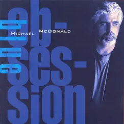 Blue Obsession by Michael McDonald album reviews, ratings, credits