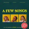 A Few Songs - Single album lyrics, reviews, download