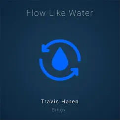 Flow Like Water (feat. Bingx) Song Lyrics