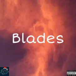 Blades - Single by Hugecompmusic album reviews, ratings, credits