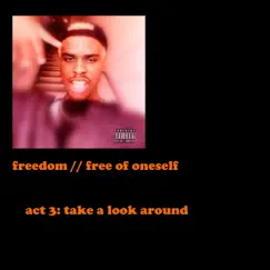 Act III - Take a Look Around - Single by Freedom album reviews, ratings, credits