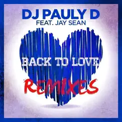 Back To Love (feat. Jay Sean) [Jump Smokers Remix] Song Lyrics