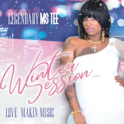 Winter Session Love Makin Music by Legendary M$.Tee album reviews, ratings, credits
