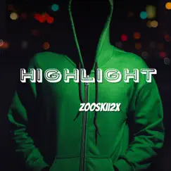 Highlight - Single by Zooskii2x album reviews, ratings, credits