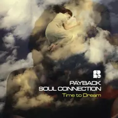 Time to Dream by Payback & Soul Connection album reviews, ratings, credits