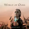 World of Ours - Single album lyrics, reviews, download