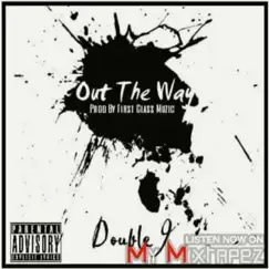 Out the Way - Single by Double J album reviews, ratings, credits