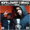 #OFB Lowkey & Bradz HB Freestyle (Season 2) - Single album lyrics, reviews, download