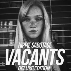 Vacants (Deluxe Edition) by Hippie Sabotage album reviews, ratings, credits