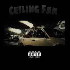 Ceiling Fan (feat. Baby Osama & TNA) - Single by Kj Savage Aka Og PuffSmoke album reviews, ratings, credits