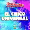 El Chico Universal song lyrics