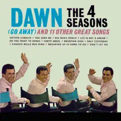 Dawn (Go Away) and 11 Other Great Songs by The Four Seasons album reviews, ratings, credits