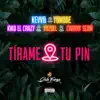 Tirame Tu Pin (feat. Kiko El Crazy, El Cherry Scom & yozuel) - Single album lyrics, reviews, download