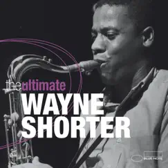 The Ultimate by Wayne Shorter album reviews, ratings, credits