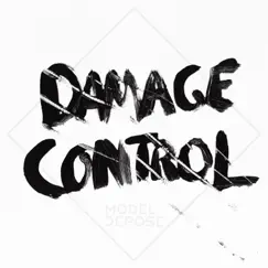 Damage Control - Single by Model Depose album reviews, ratings, credits
