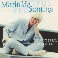 Beautiful People (Remastered) - Single by Mathilde Santing album reviews, ratings, credits