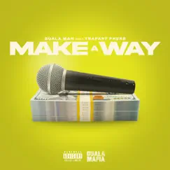 Make a Way (feat. TrapArt Pherb) - Single by Guala Man album reviews, ratings, credits