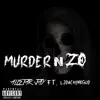 Murder N Zo (feat. Ljdachinkgod) - Single album lyrics, reviews, download