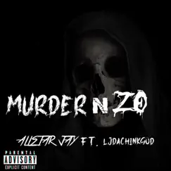 Murder N Zo (feat. Ljdachinkgod) - Single by AllStarJay album reviews, ratings, credits