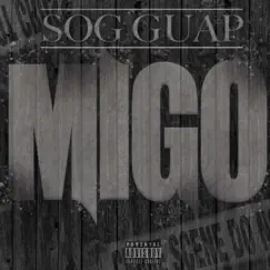 Migo - Single by SOG GuapBoy album reviews, ratings, credits