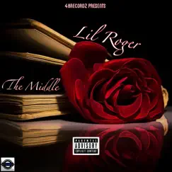 The Middle - Single by Lil Roger album reviews, ratings, credits