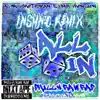 All in (feat. Al Mal, Shoto Khan, EJ Bar & Iron Lion) [Insmnc Remix] - Single album lyrics, reviews, download